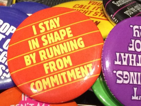 Sarcastic button about commitment